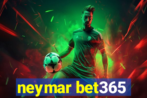 neymar bet365